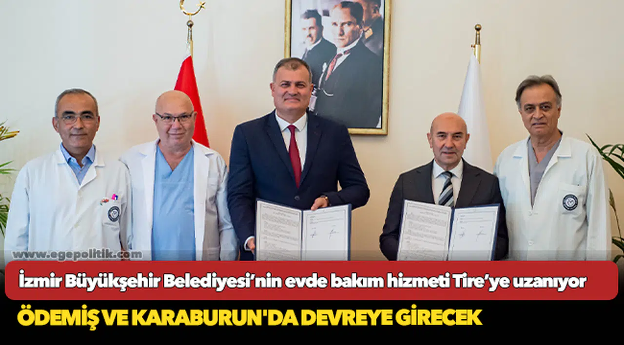 İzmir Büyükşehir Belediyesi’nin evde bakım hizmeti Tire’ye uzanıyor