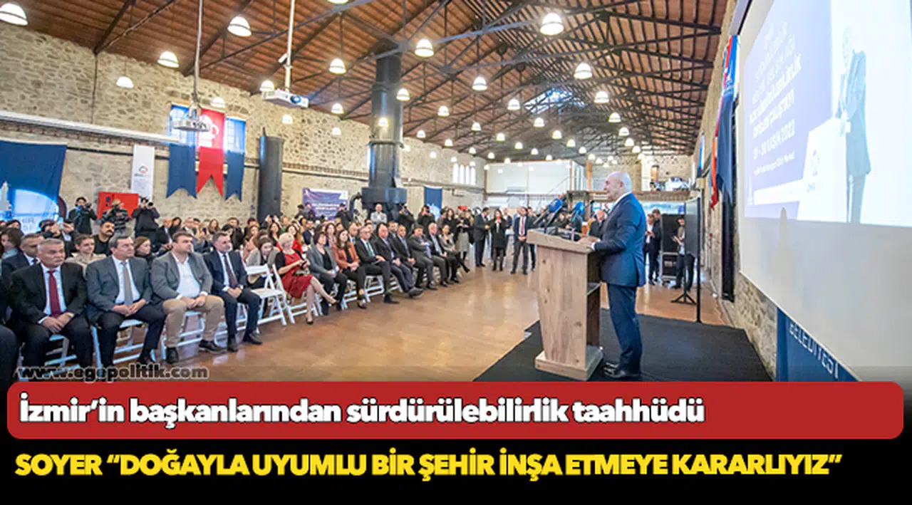 İzmir’in başkanlarından sürdürülebilirlik taahhüdü