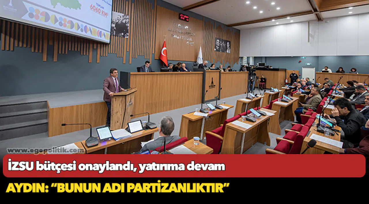 İZSU bütçesi onaylandı, yatırıma devam