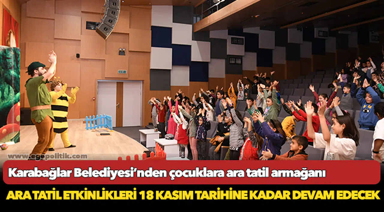 Karabağlar Belediyesi’nden çocuklara ara tatil armağanı