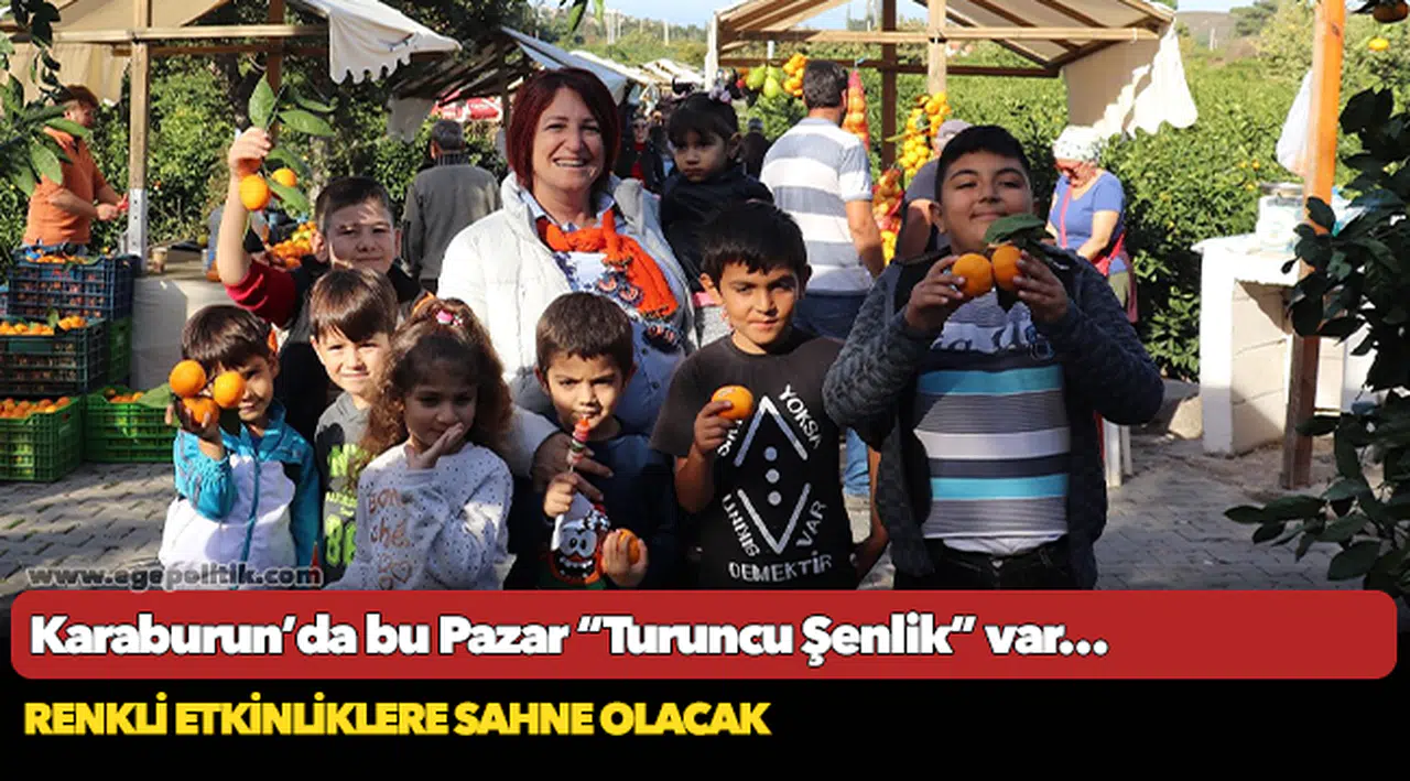 Karaburun’da bu Pazar “Turuncu Şenlik” var…