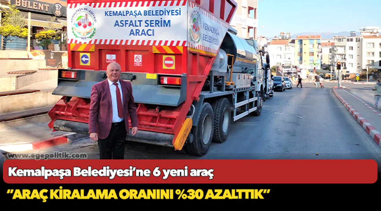 Kemalpaşa Belediyesi’ne 6 yeni araç