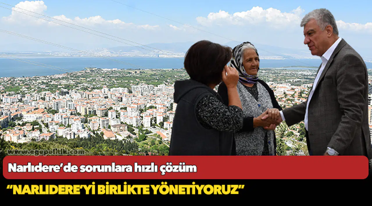 Narlıdere’de sorunlara hızlı çözüm
