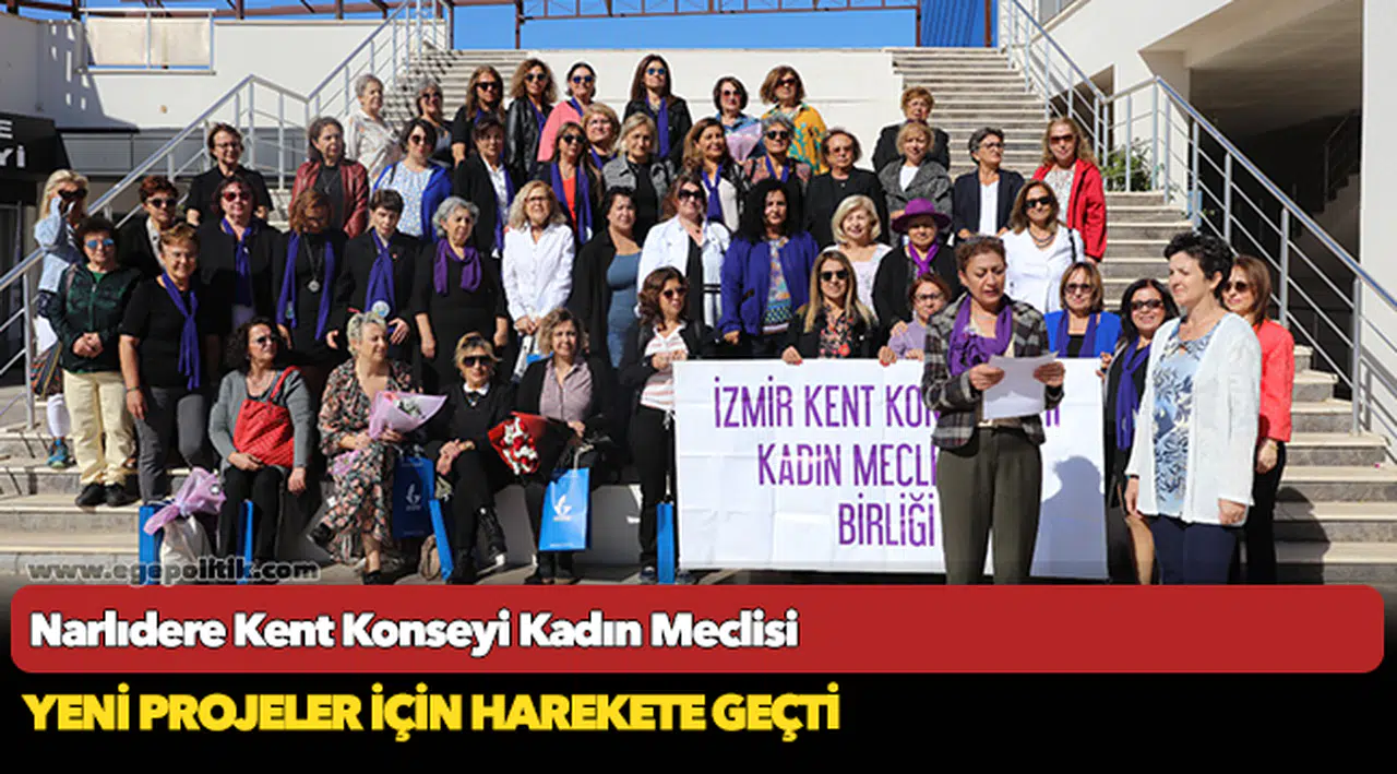 Narlıdere Kent Konseyi Kadın Meclisi, Yeni Projeler için harekete geçti