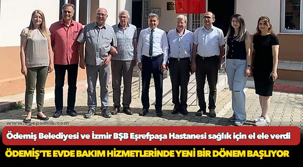Ödemiş Belediyesi ve İzmir BŞB Eşrefpaşa Hastanesi sağlık için el ele verdi