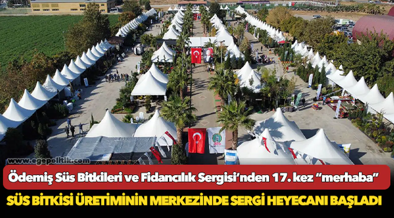 Ödemiş Süs Bitkileri ve Fidancılık Sergisi’nden 17. kez “merhaba”