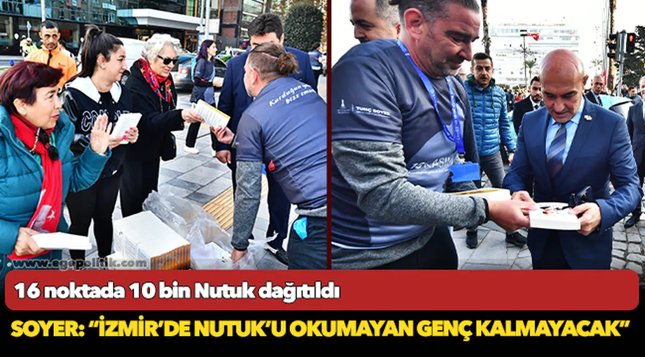 Soyer: “İzmir’de Nutuk’u okumayan genç kalmayacak”