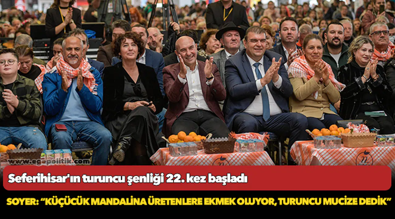 Soyer: “Küçücük mandalina üretenlere ekmek oluyor ve gelir yaratıyor, o yüzden turuncu mucize dedik”
