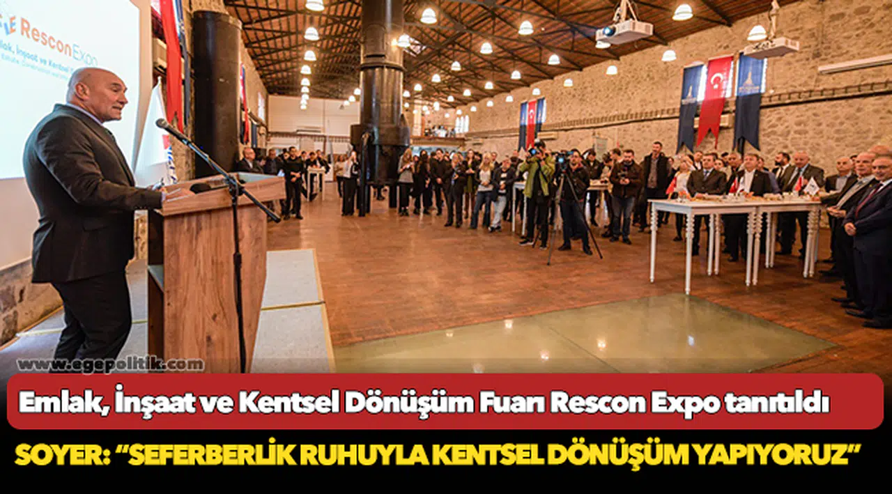 Soyer: “Seferberlik ruhuyla kentsel dönüşüm yapıyoruz”