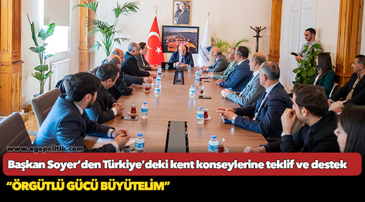 Başkan Soyer’den Türkiye’deki kent konseylerine teklif ve destek