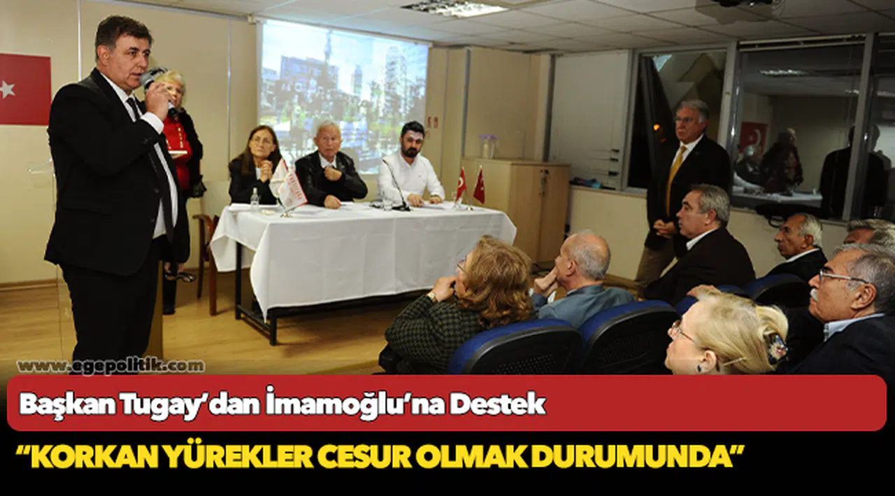 Başkan Tugay’dan İmamoğlu’na Destek