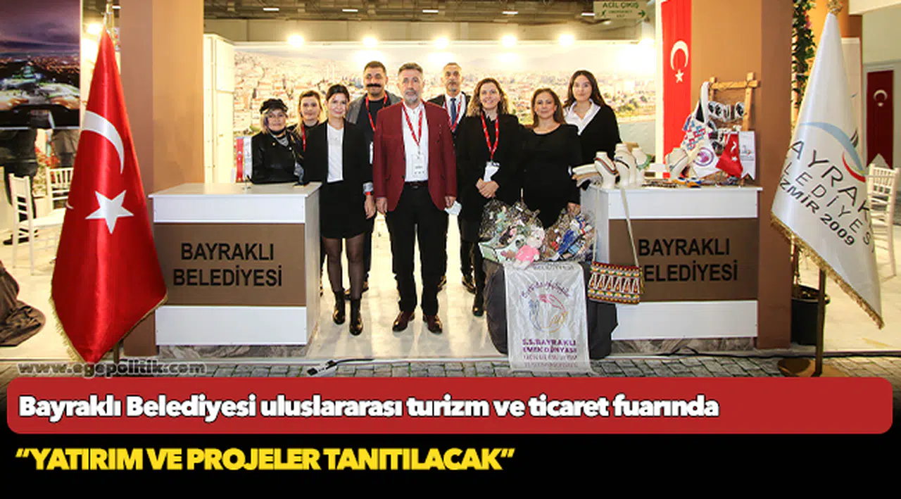 Bayraklı Belediyesi uluslararası turizm ve ticaret fuarında