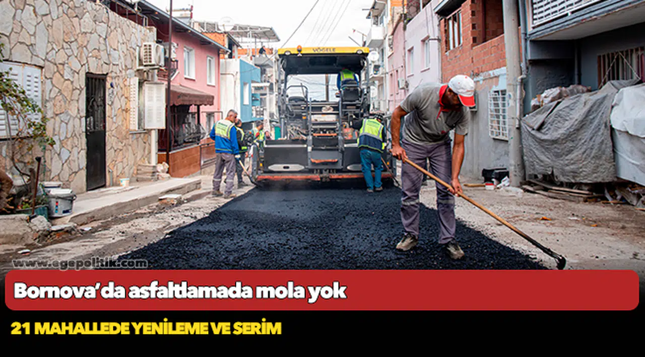 Bornova’da asfaltlamada mola yok