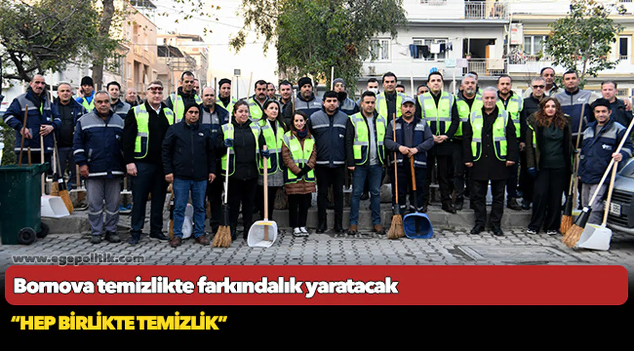 Bornova temizlikte farkındalık yaratacak