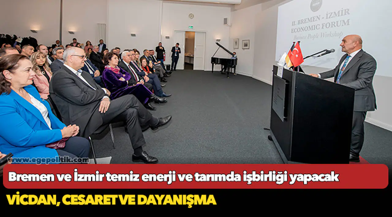 Bremen ve İzmir temiz enerji ve tarımda işbirliği yapacak