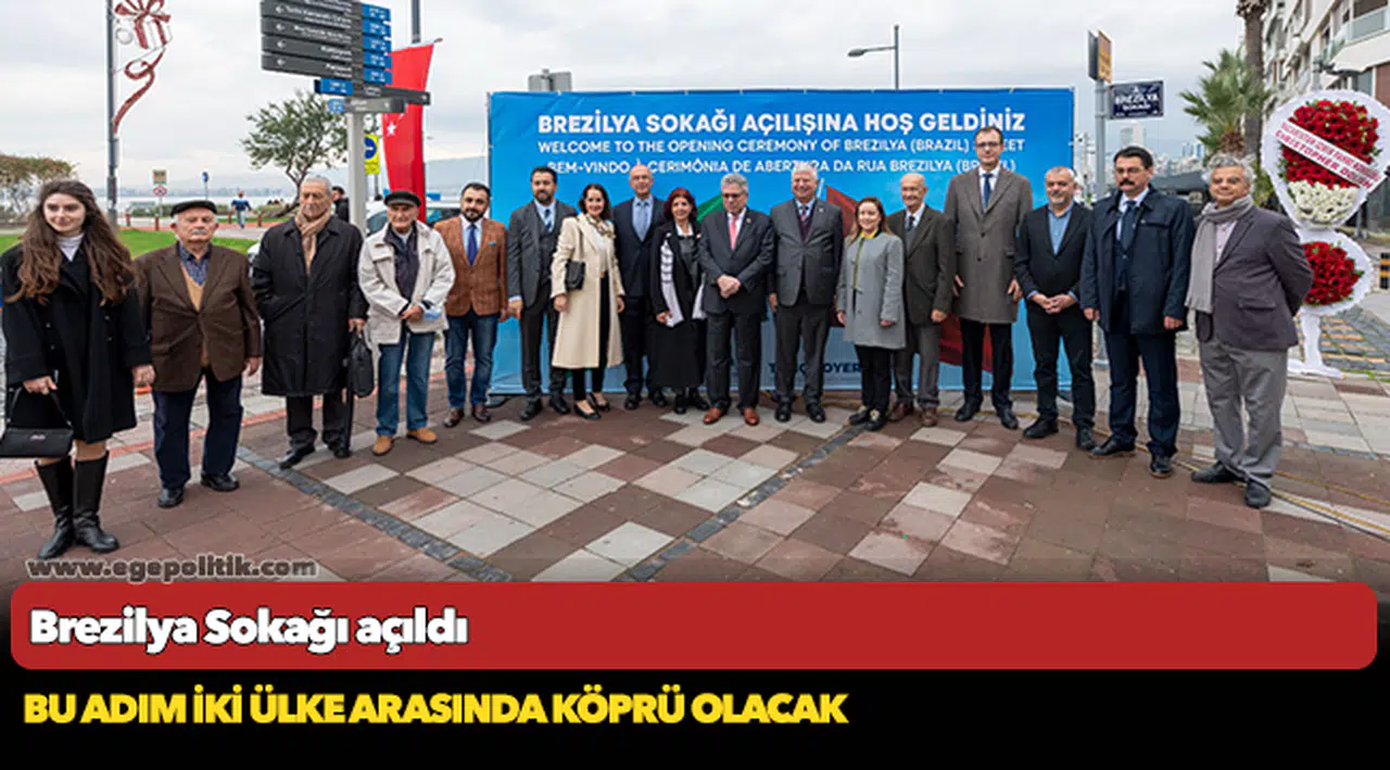 Brezilya Sokağı açıldı
