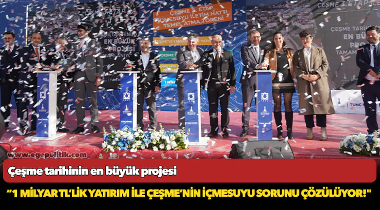 Çeşme tarihinin en büyük projesi