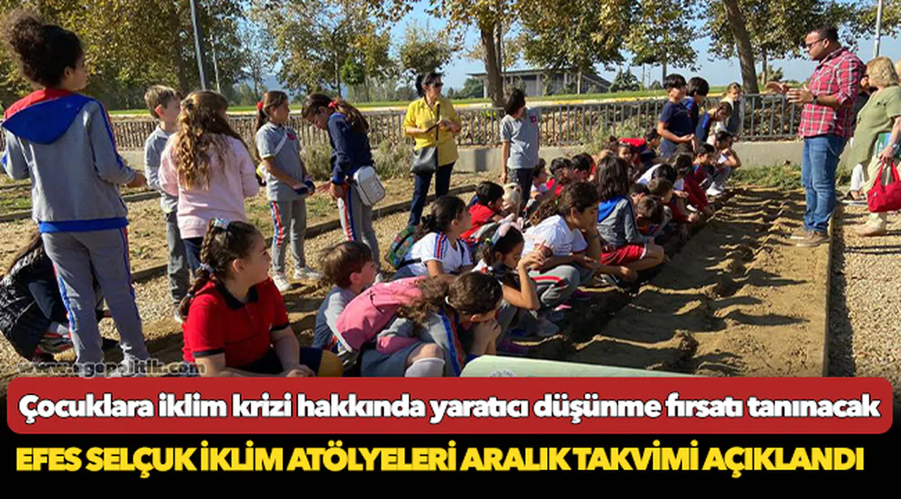 Efes Selçuk İklim Atölyeleri Aralık Takvimi açıklandı!