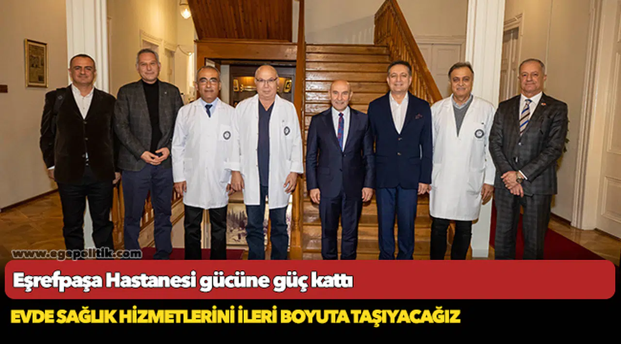 Eşrefpaşa Hastanesi gücüne güç kattı