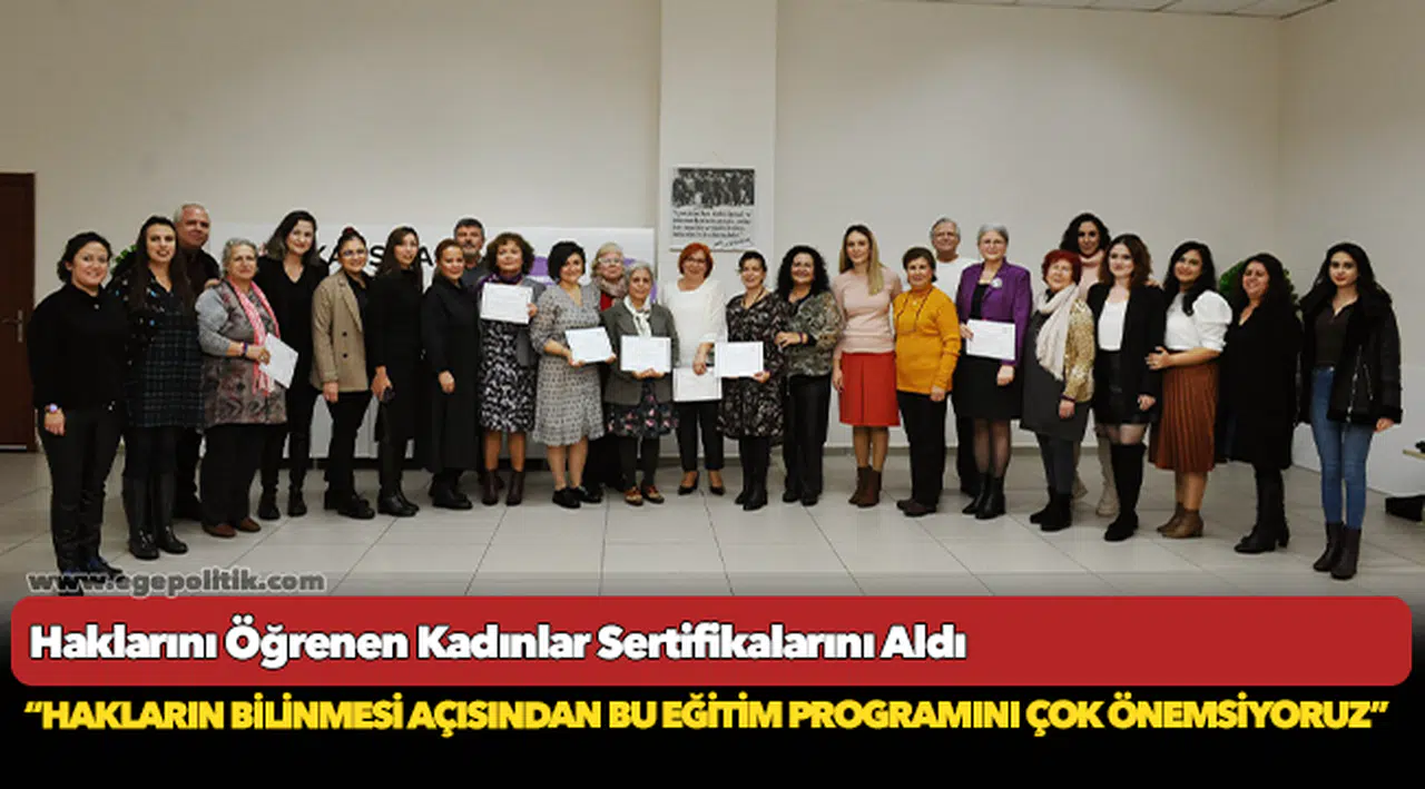 Haklarını Öğrenen Kadınlar Sertifikalarını Aldı