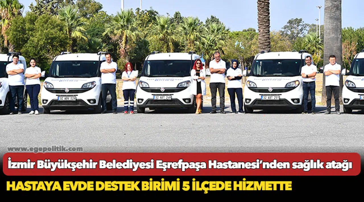 Hastaya evde destek birimi 5 ilçede hizmette