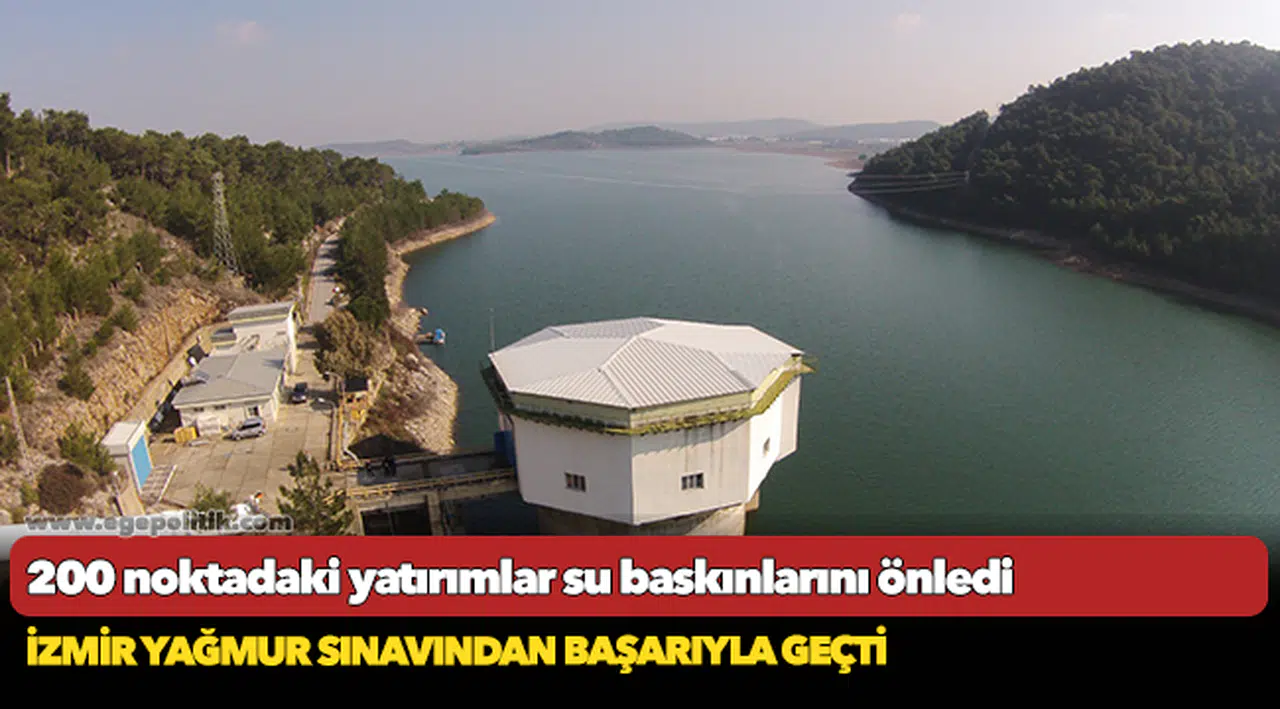 İzmir yağmur sınavından başarıyla geçti