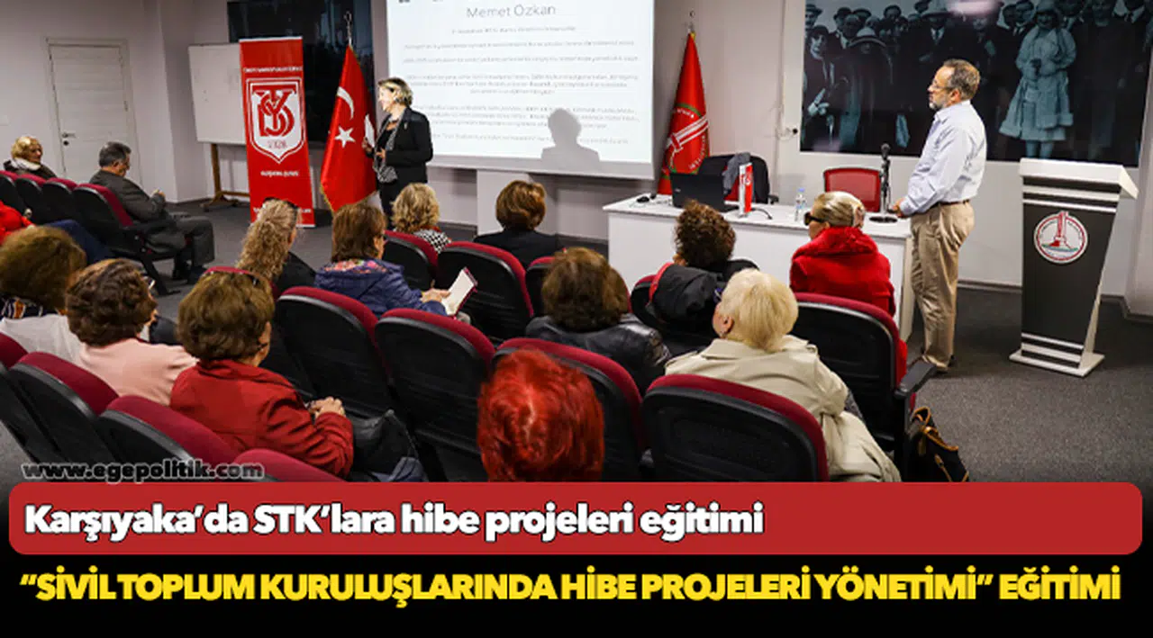 Karşıyaka’da STK’lara hibe projeleri eğitimi