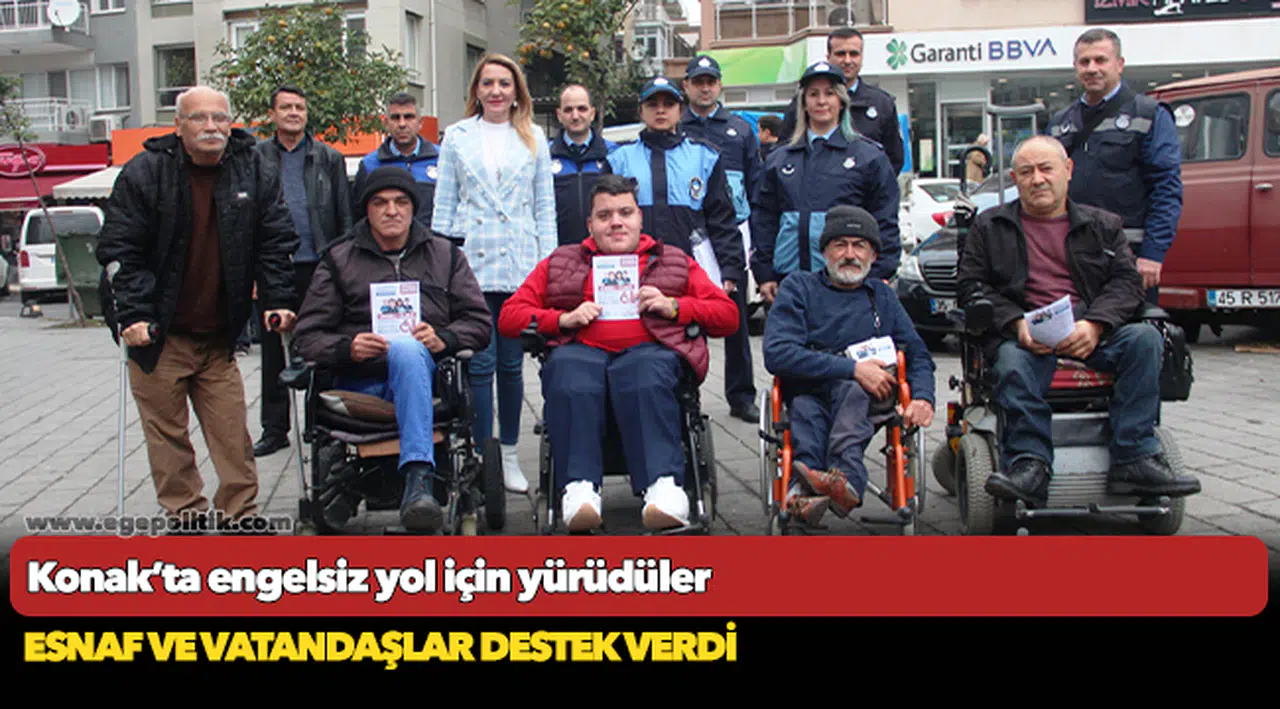 Konak’ta engelsiz yol için yürüdüler