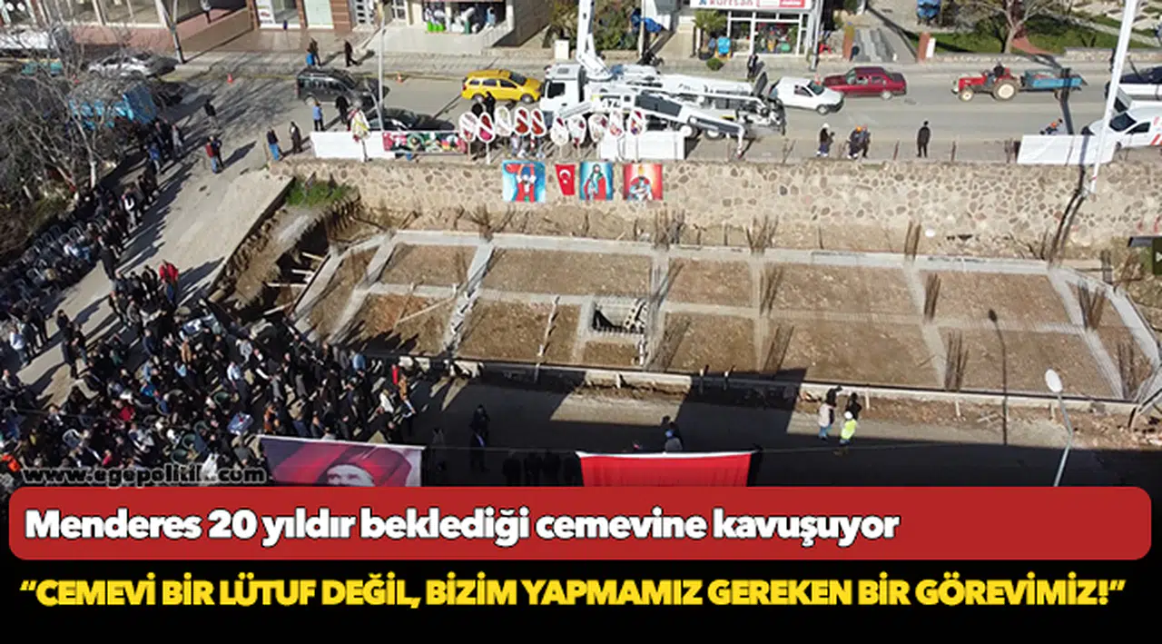 Menderes 20 yıldır beklediği cemevine kavuşuyor