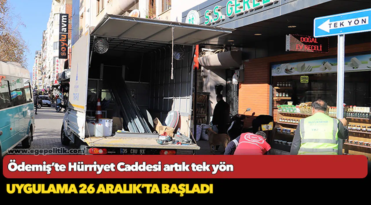 Ödemiş’te Hürriyet Caddesi artık tek yön