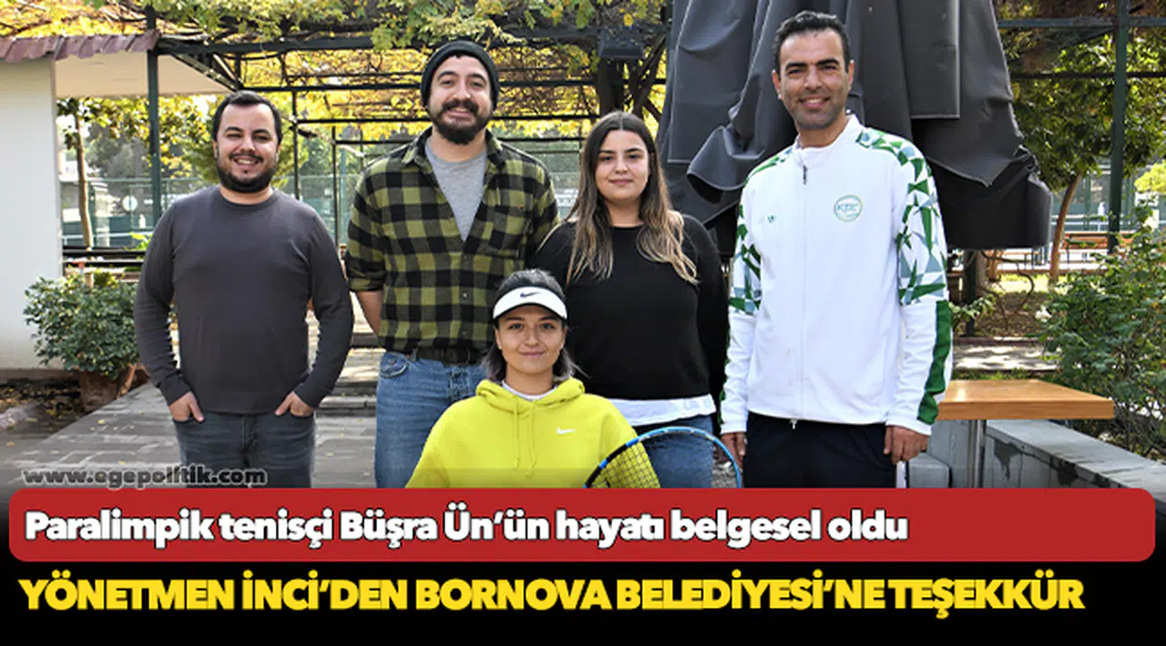 Paralimpik tenisçi Büşra Ün’ün hayatı belgesel oldu