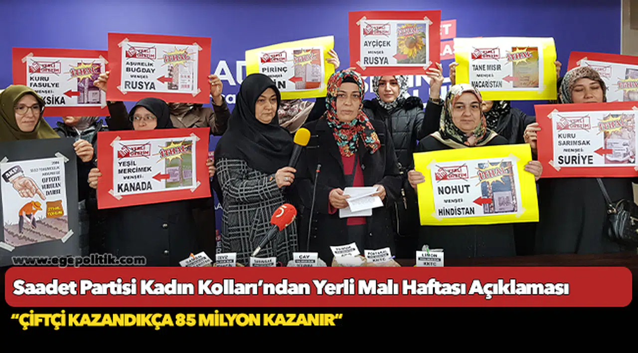 Saadet Partisi Kadın Kolları’ndan Yerli Malı Haftası Açıklaması