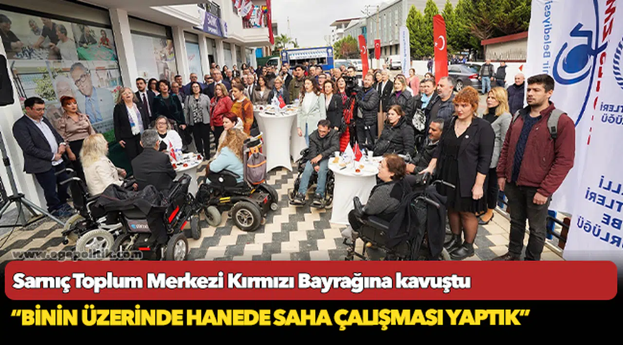 Sarnıç Toplum Merkezi Kırmızı Bayrağına kavuştu