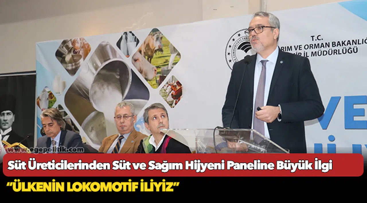 Süt Üreticilerinden Süt ve Sağım Hijyeni Paneline Büyük İlgi