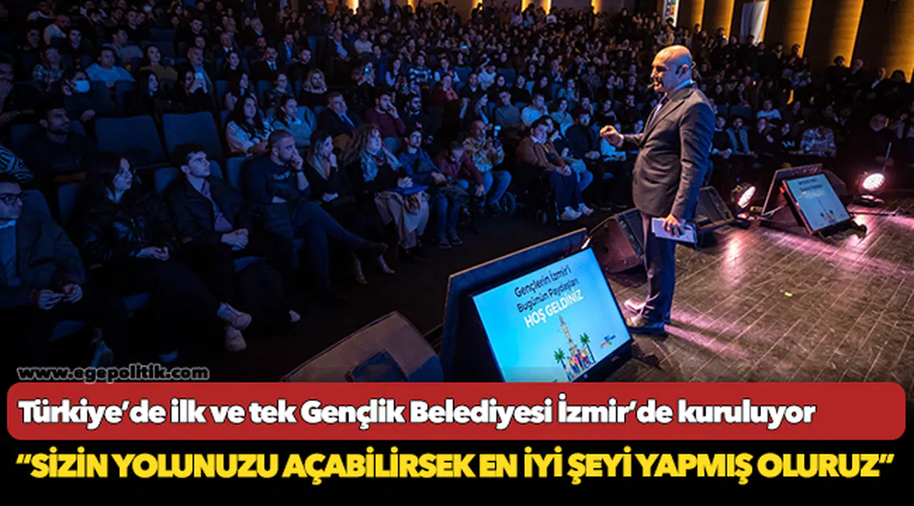 Türkiye’de ilk ve tek Gençlik Belediyesi İzmir’de kuruluyor