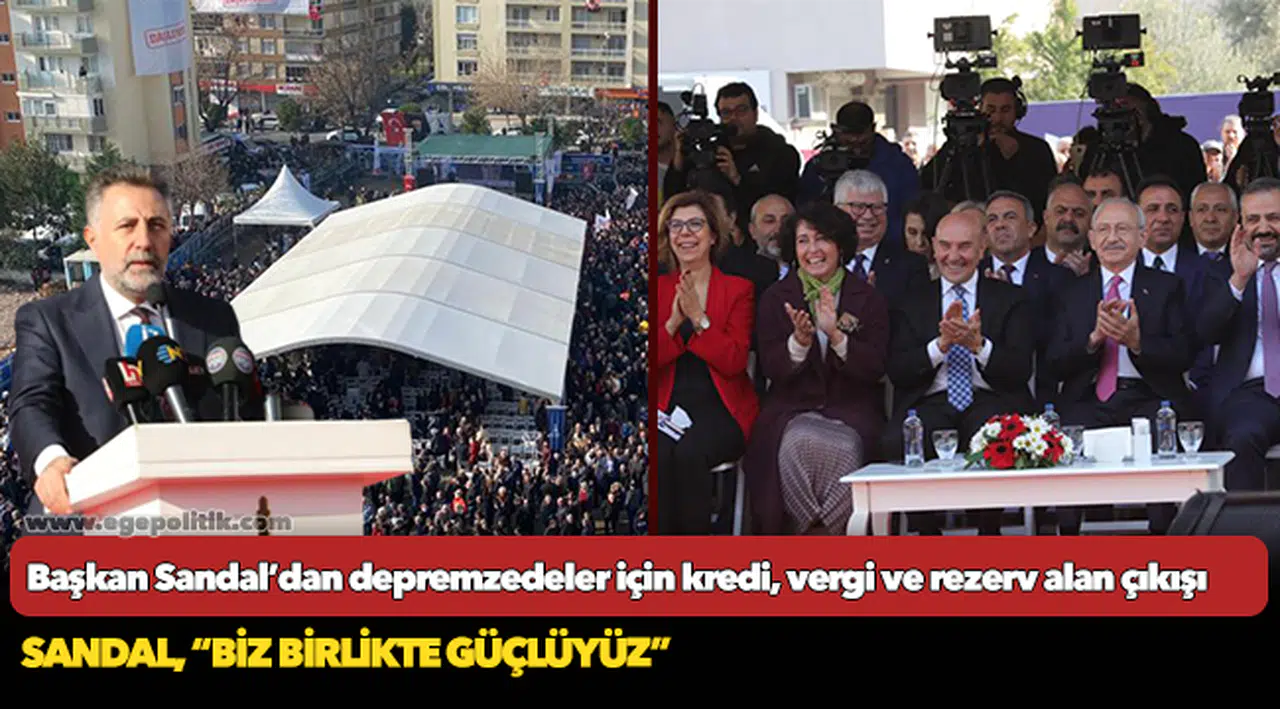 Başkan Sandal’dan depremzedeler için kredi, vergi ve rezerv alan çıkışı