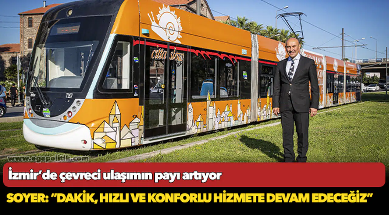 Başkan Soyer: “Dakik, hızlı ve konforlu hizmete devam edeceğiz”