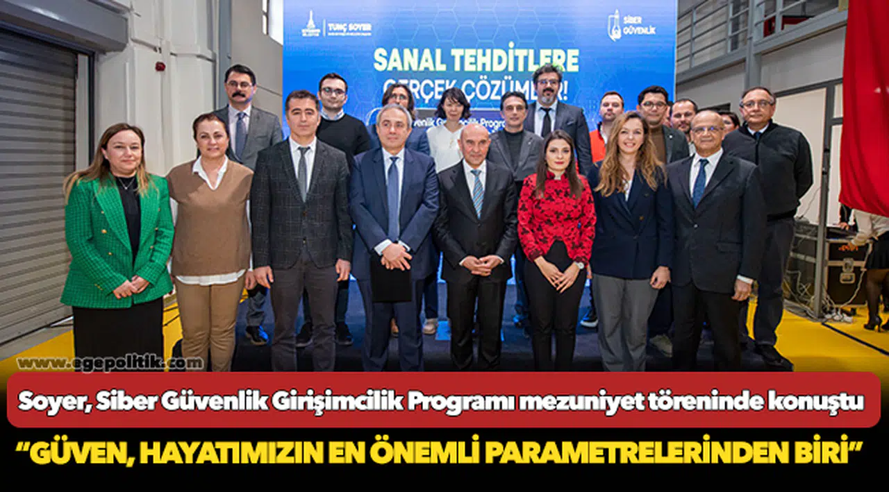 Başkan Soyer, Siber Güvenlik Girişimcilik Programı mezuniyet töreninde konuştu