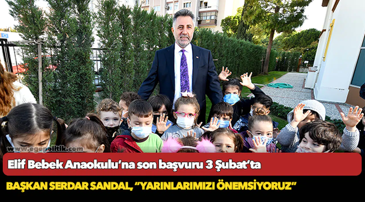 Elif Bebek Anaokulu’na son başvuru 3 Şubat’ta
