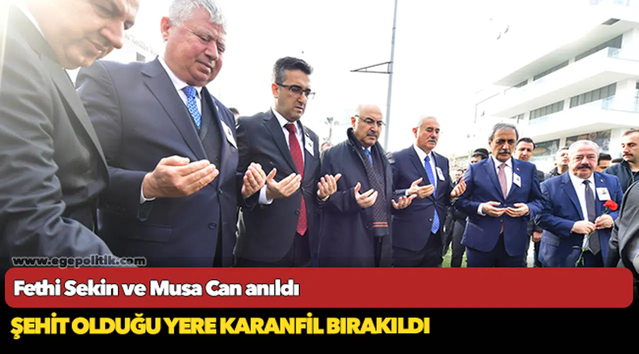 Fethi Sekin ve Musa Can anıldı