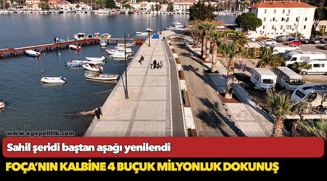 Foça’nın kalbine 4 buçuk milyonluk dokunuş