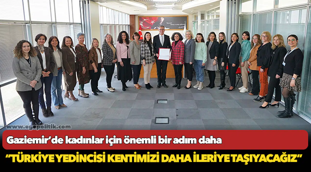 Gaziemir’de kadınlar için önemli bir adım daha