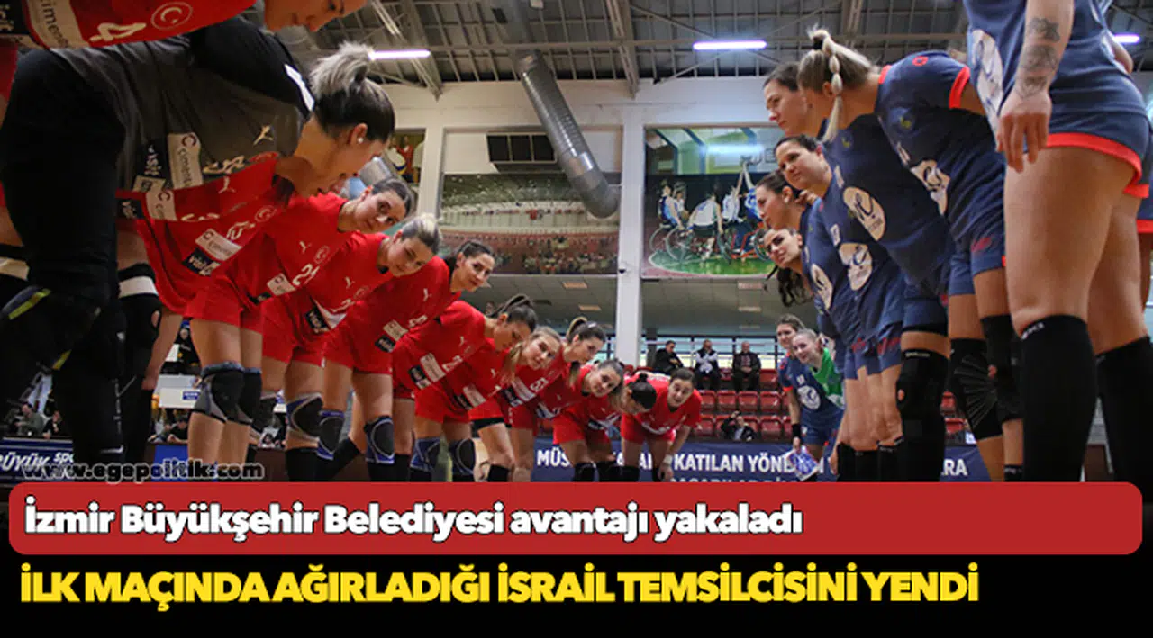 İzmir Büyükşehir Belediyesi avantajı yakaladı