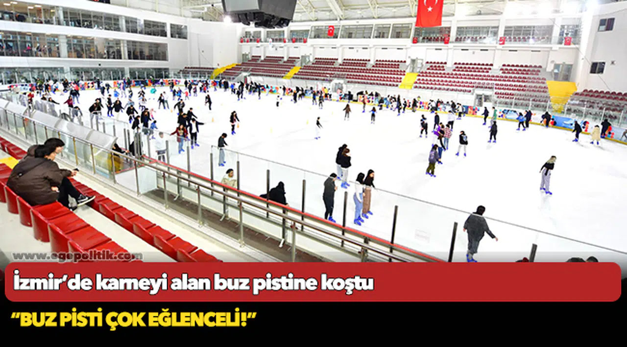 İzmir’de karneyi alan buz pistine koştu