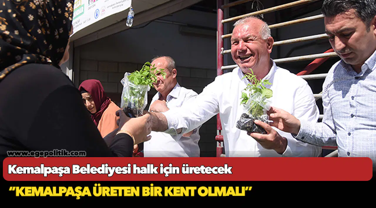 Kemalpaşa Belediyesi halk için üretecek