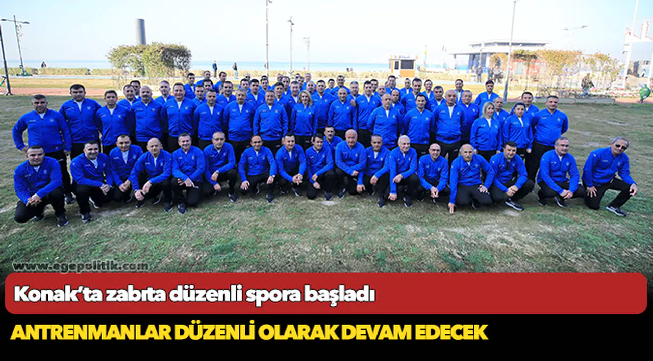 Konak’ta zabıta düzenli spora başladı