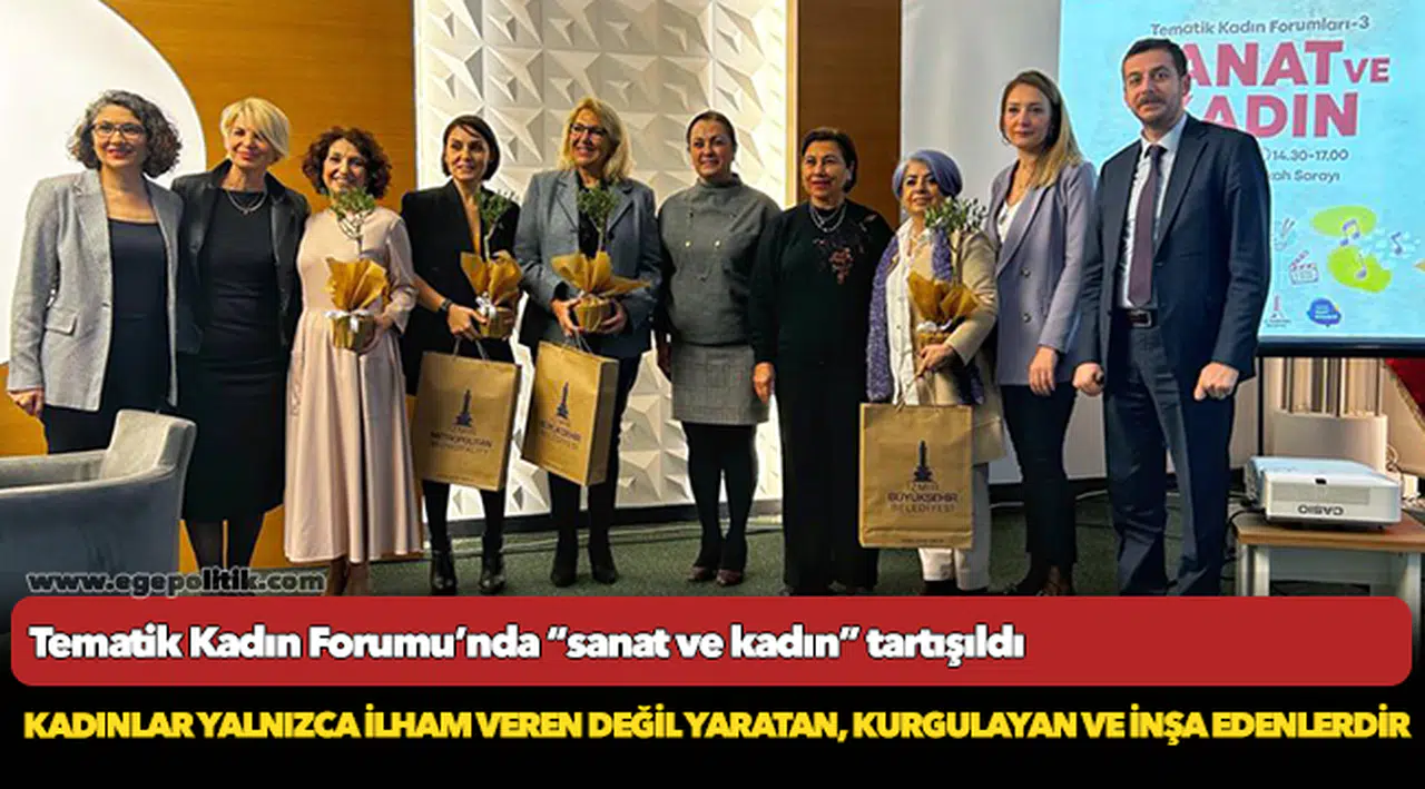 Tematik Kadın Forumu’nda “sanat ve kadın” tartışıldı