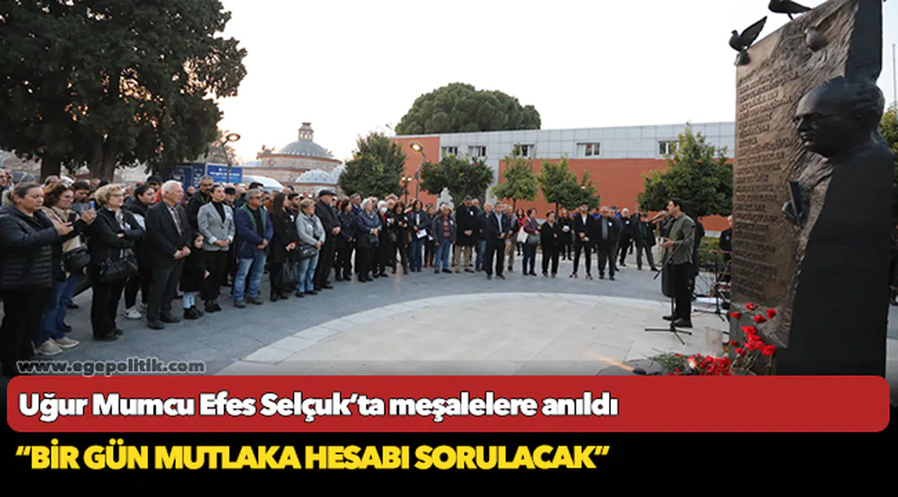 Uğur Mumcu Efes Selçuk’ta meşalelere anıldı