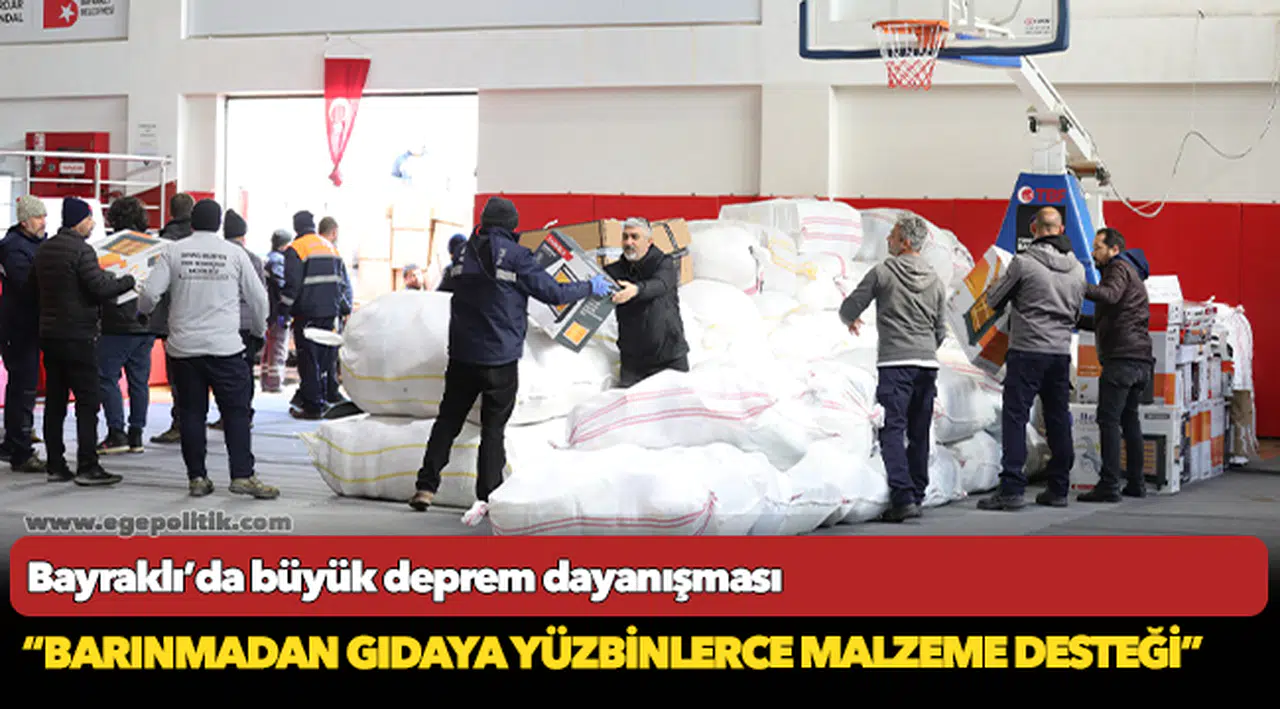 Bayraklı’da büyük deprem dayanışması