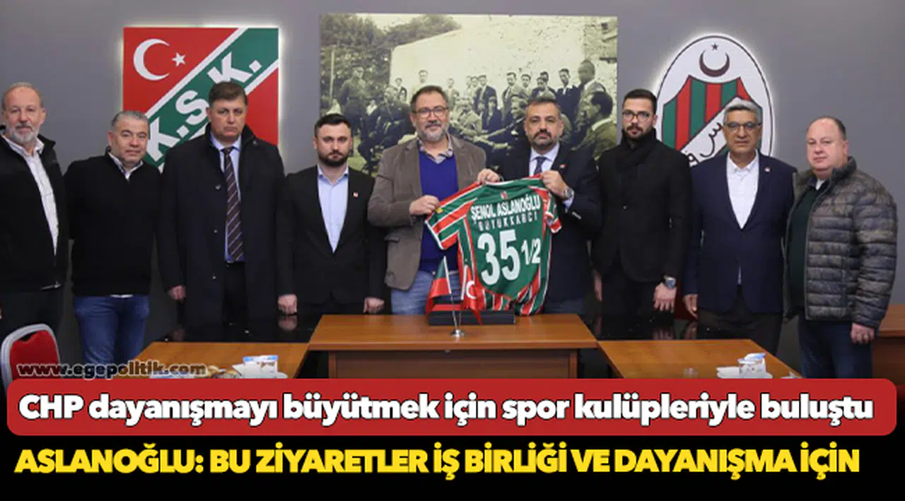 CHP dayanışmayı büyütmek için spor kulüpleriyle buluştu